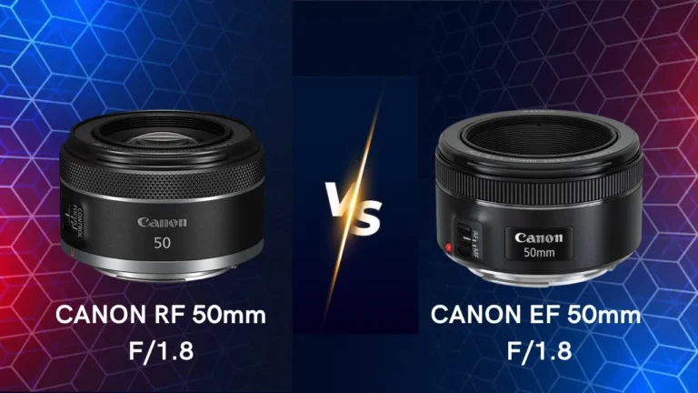 Canon RF 50mm f1.8 vs EF 50mm f1.8 lenses comparison differences