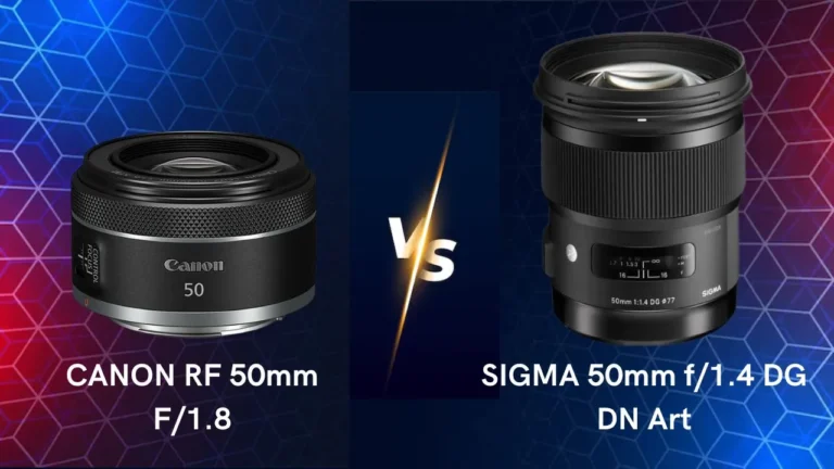 Canon RF 50mm f1.8 vs Sigma 50mm f1.4 DG DN Art lenses comparison differences