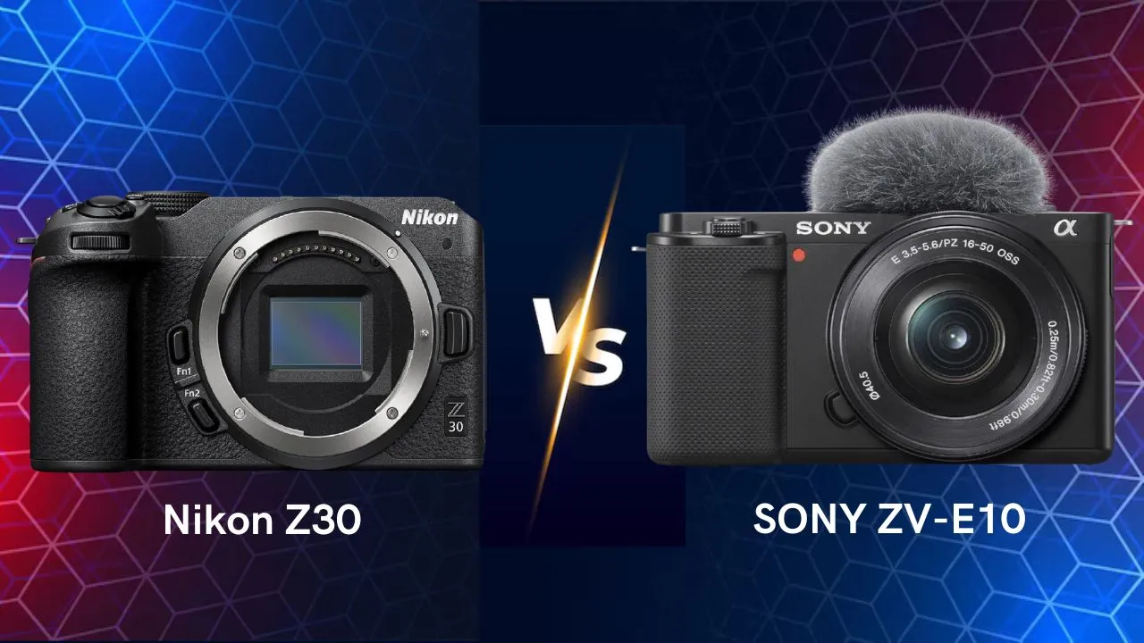 Nikon Z30 vs Sony ZV-E10 mirrorless camera side by side comparison