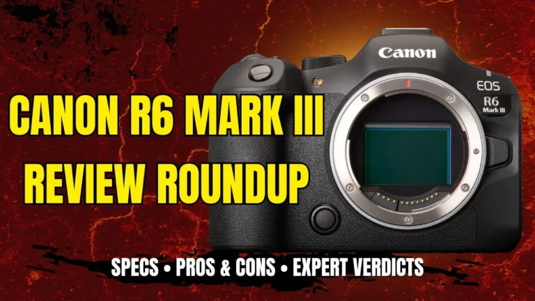canon r6 mark III review roundup test
