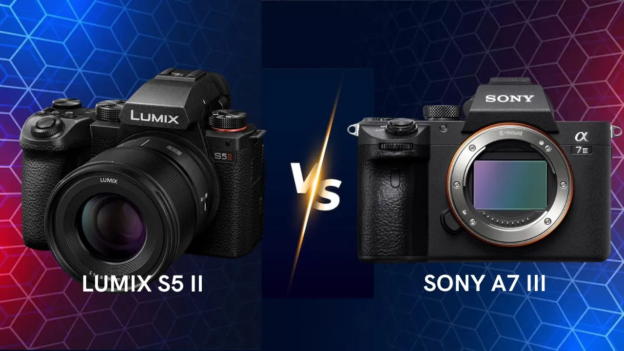 Panasonic Lumix S5 II vs Sony A7 III mirrorless camera side by side comparison