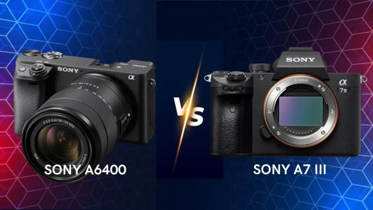 Sony A6400 vs Sony A7 III mirrorless camera side by side comparison