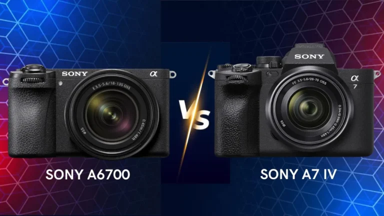 Sony A6700 vs A7 IV mirrorless camera side by side comparison