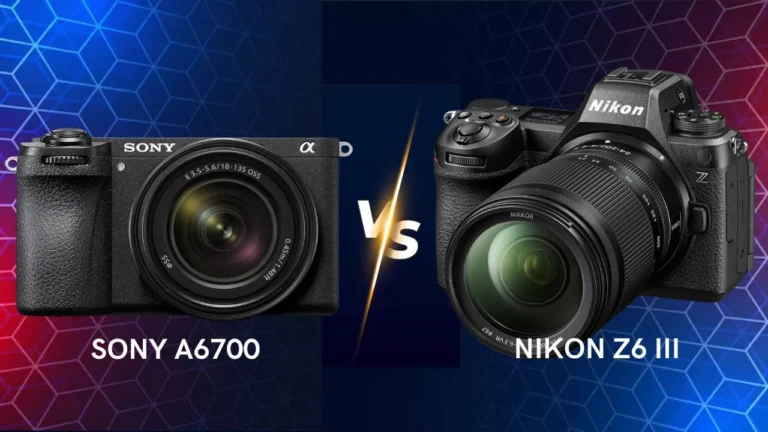Sony A6700 vs Nikon Z6 III camera comparison