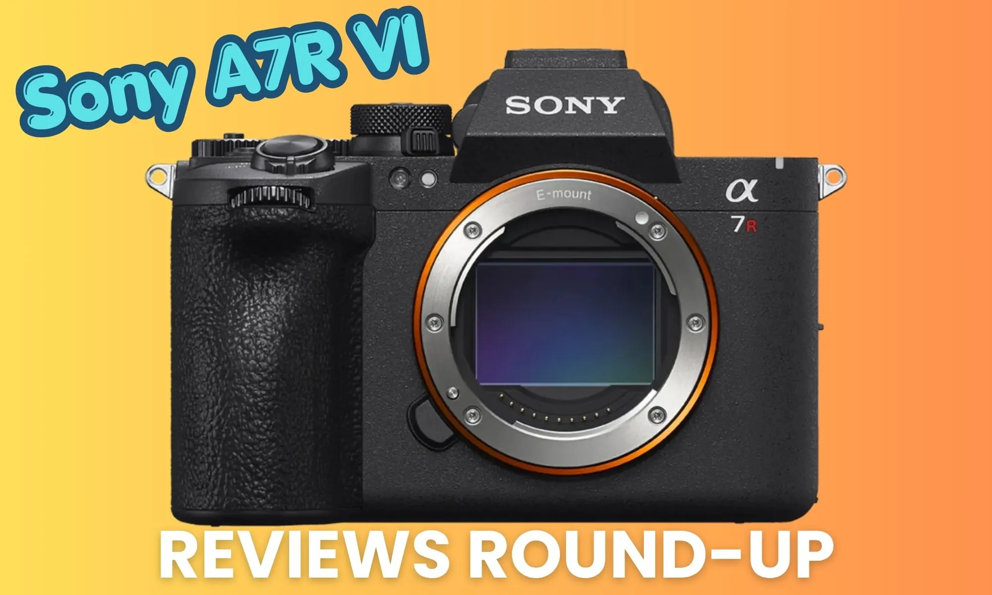 sony a7r VI reviews round up